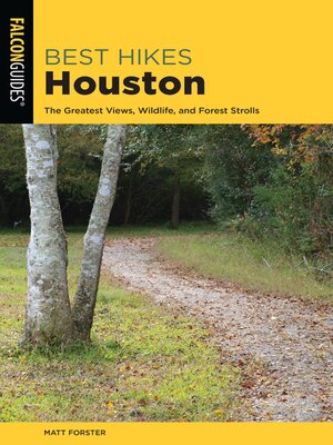 Best Hikes Houston - ebook